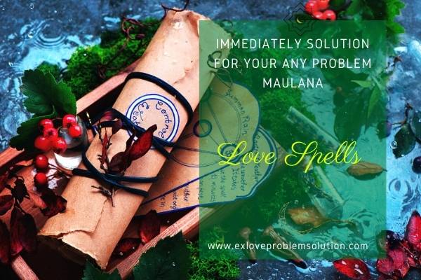 Love Spells Maulana - Guide to The Most Powerful Love Spells