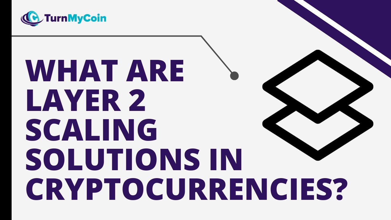 What Are Crypto Layer 2 Scaling Solutions? A Simplified 101 Guide
