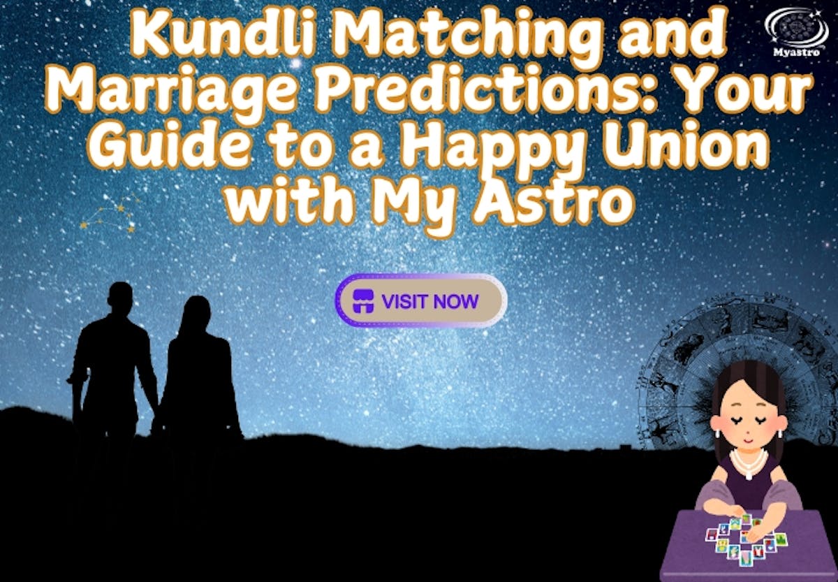 Kundli Matching and Marriage Predictions