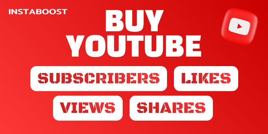 Buy Youtube Subscribers, Likes, Views and Shares