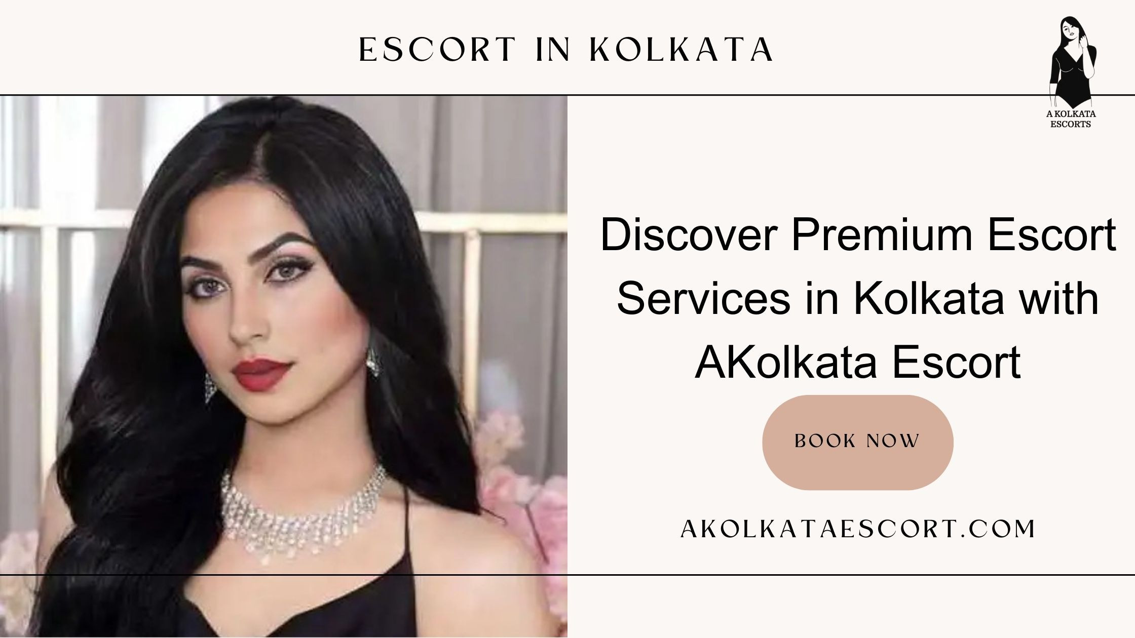 Discover Premium Escort Services in Kolkata with AKolkata Escort