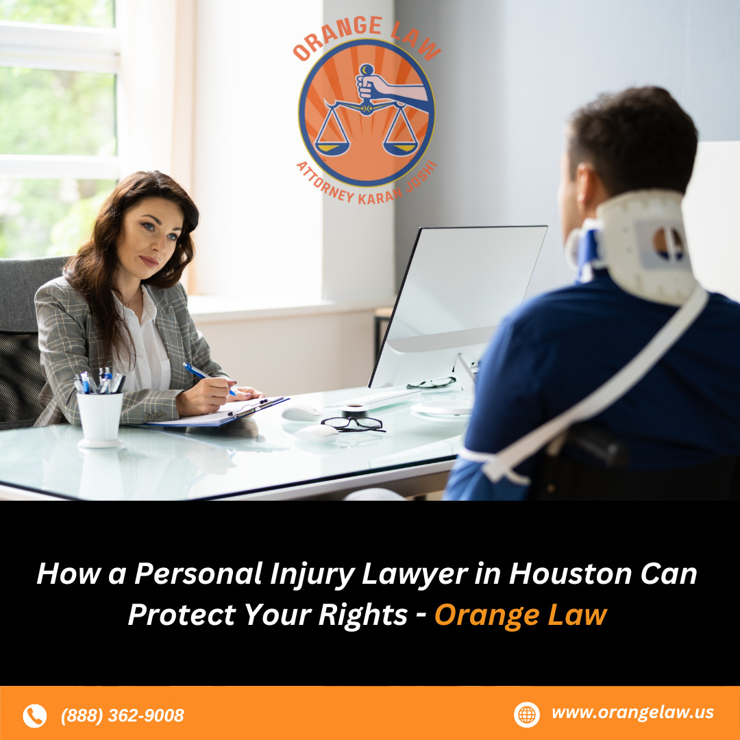 How A Personal Injury Lawyer In Houston Protect Your Rights - HootMix