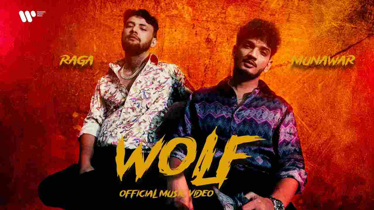 Wolf Lyrics- Munawar | Raga