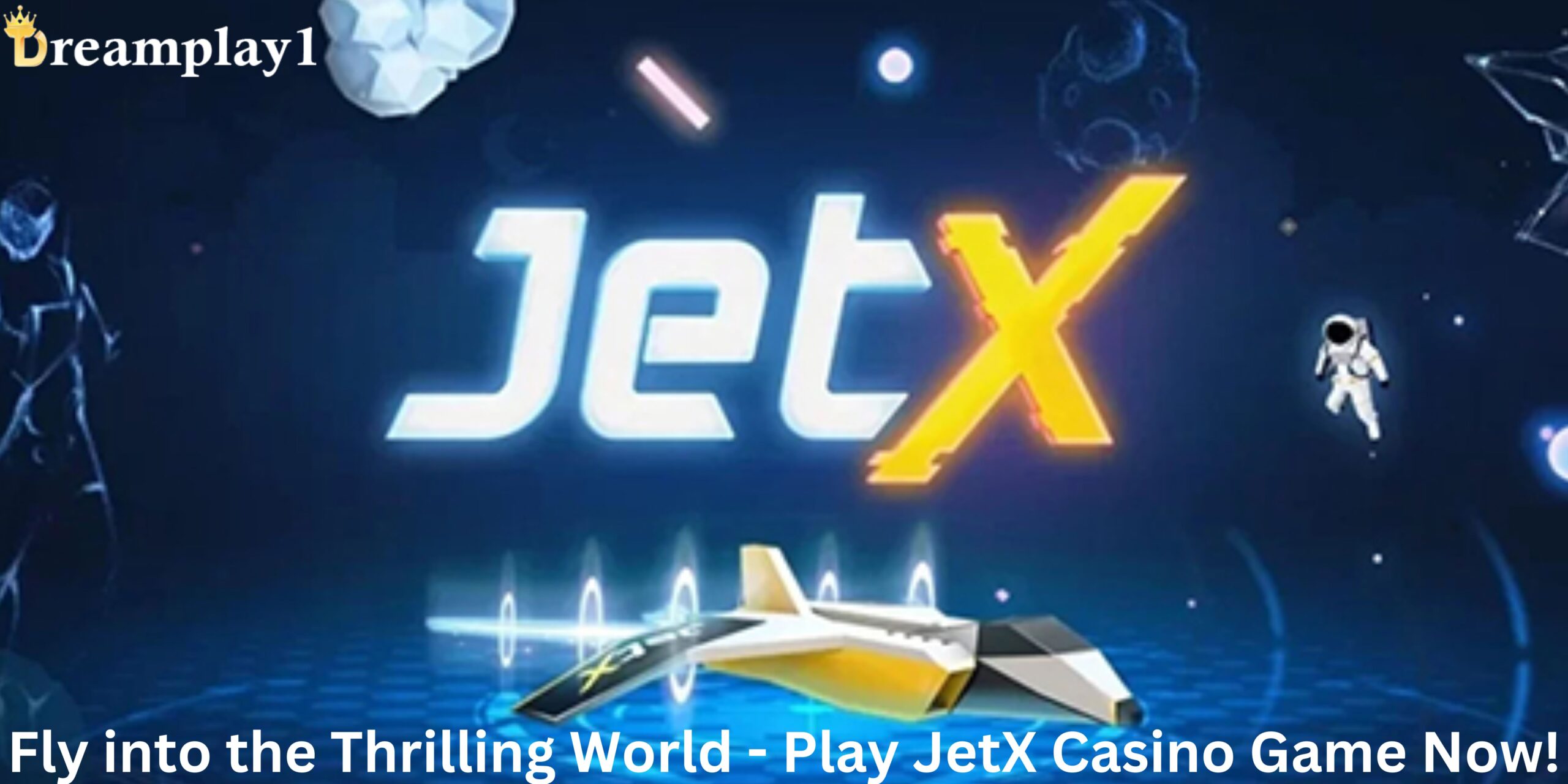 Fly into the Thrilling World-Play JetX Casino Game Now! dreamplay