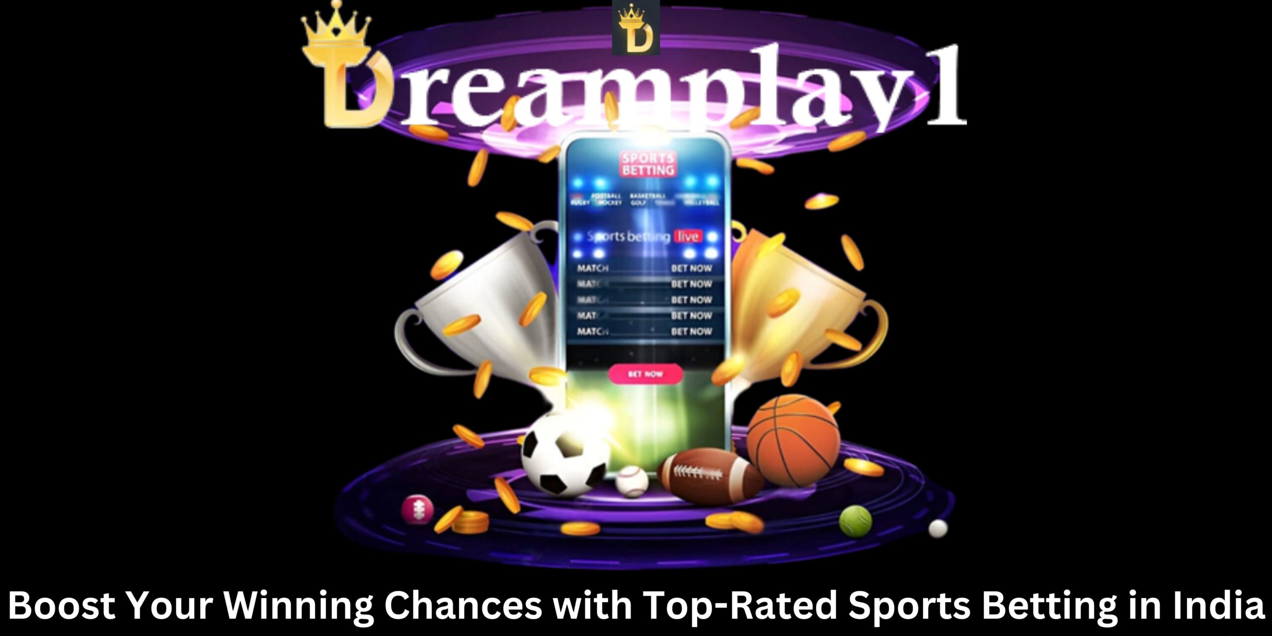 Boost Your Winning Chances with Top-Rated Sports Betting in India
