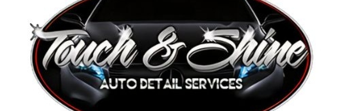 Touch and shine auto detail Cover Image