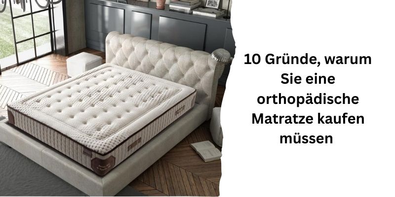 10 Gründe für den Kauf einer orthopädischen Memory Foam Matratze heute