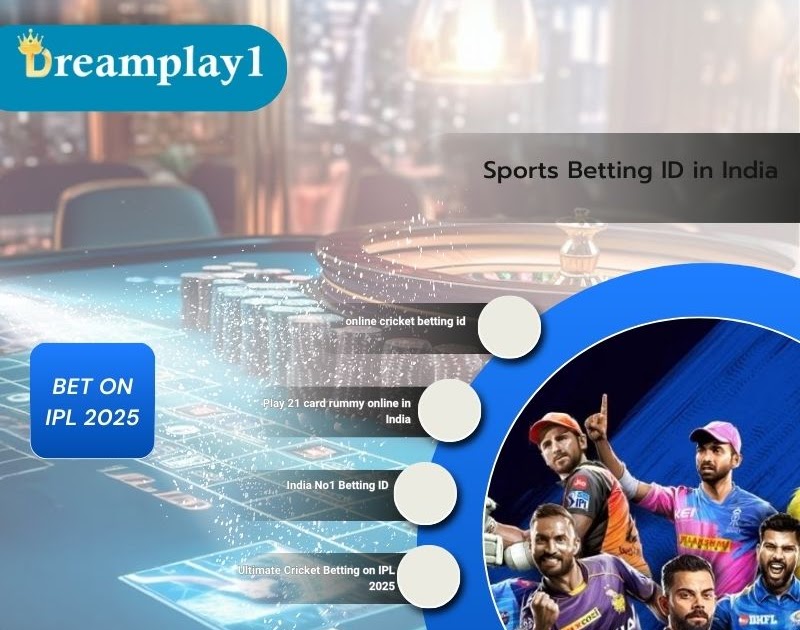 Trusted Online Betting ID in India - Play and Win Big at Dreamplay1