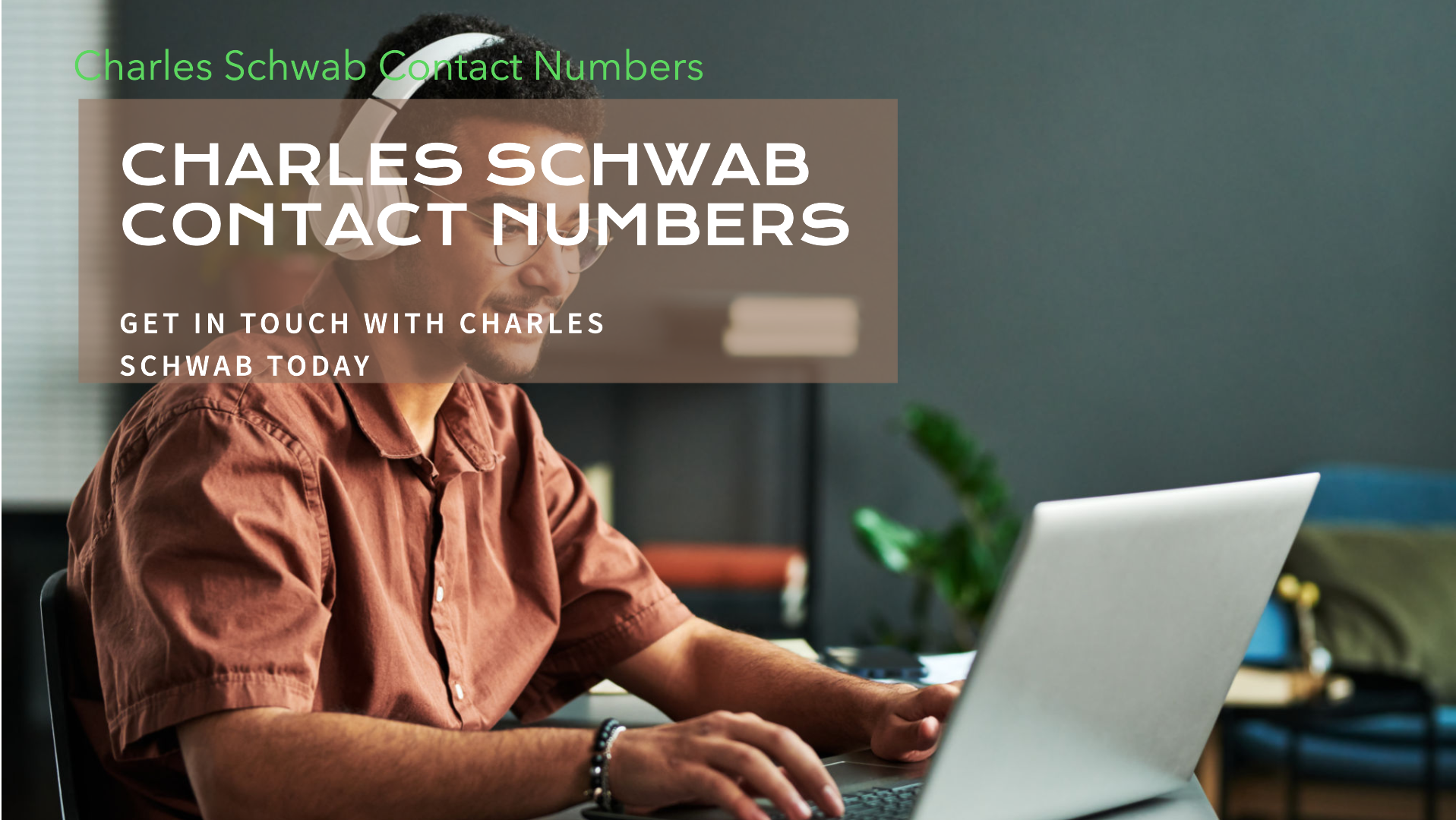 All You Need to Know About Charles Schwab Contact Number