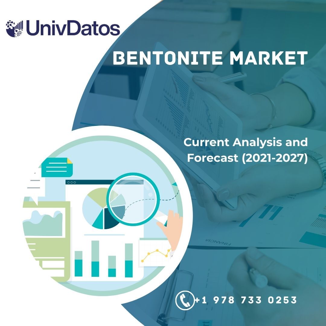 Bentonite Market Report, Share, Size, Analysis 2021-2027