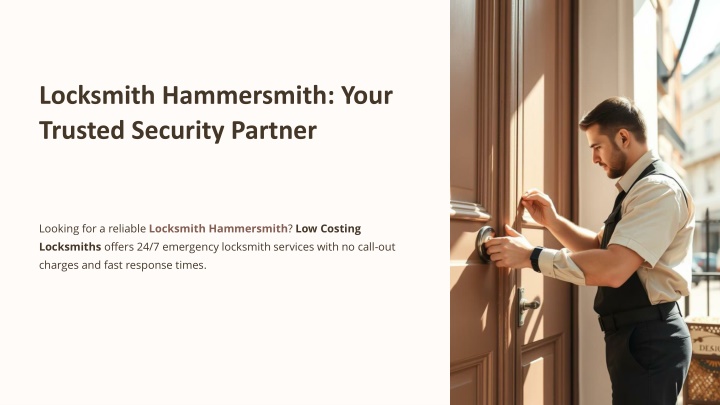 PPT - Trusted Locksmith Hammersmith – 24/7 Emergency Services PowerPoint Presentation - ID:14244514
