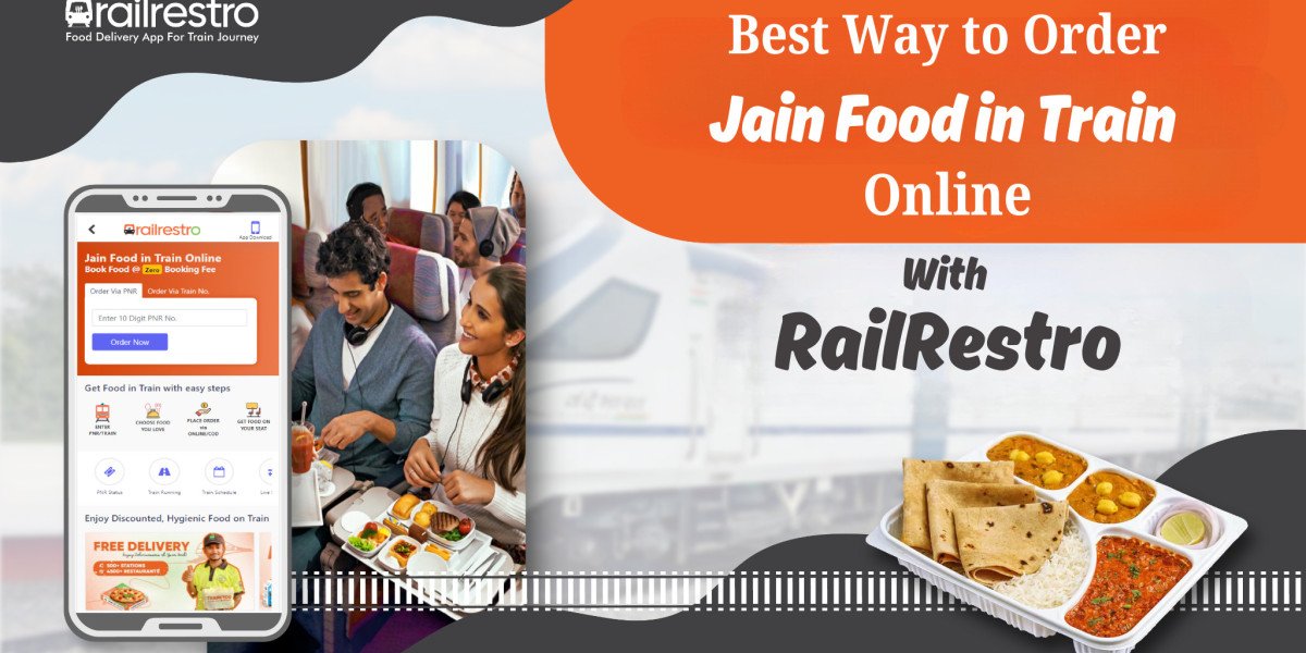 Best Way to Order Jain Food in Train Online with RailRestro