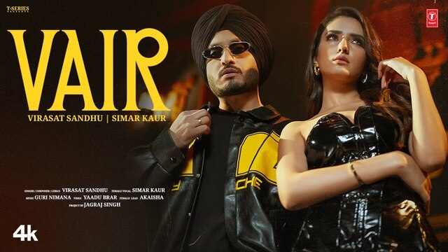 Vair Lyrics- Virasat Sandhu | Simar Kaur