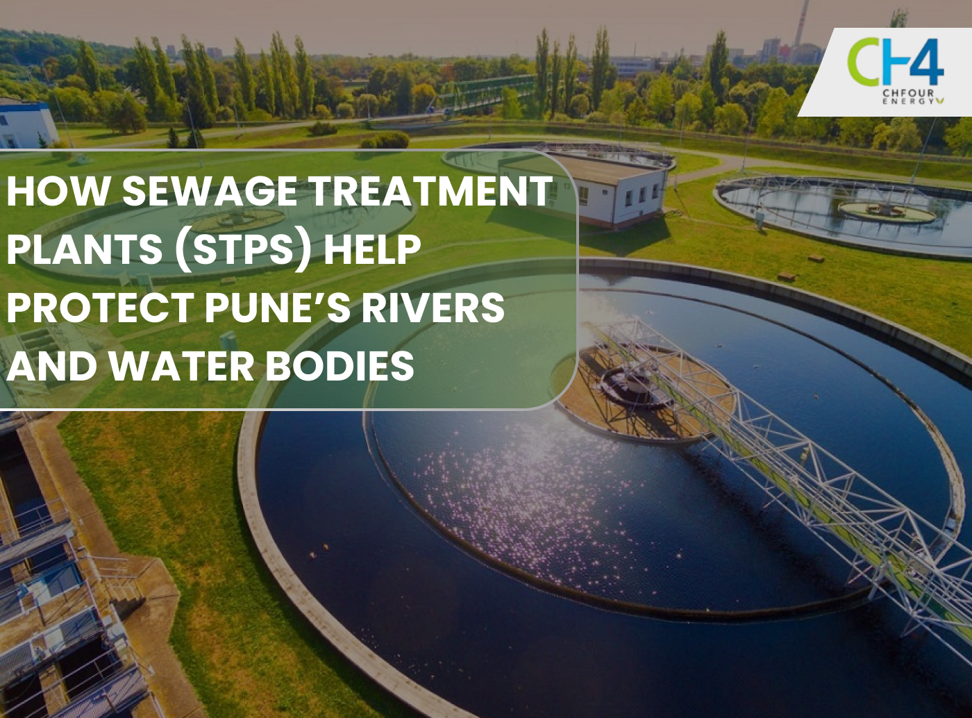 How STP Plants Protect Pune’s Rivers and Water Bodies