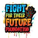 Fight For Their Future Foundation Profile Picture