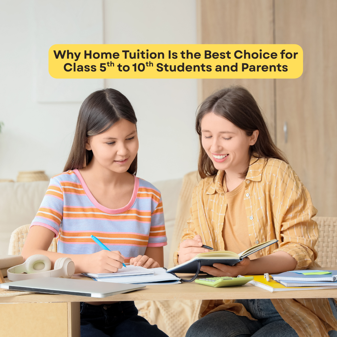 Why Home Tuition Is Best | Best Home Tutor in Chandigarh