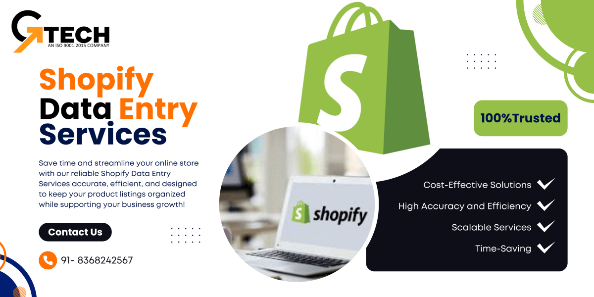 Managing Thousands Of Products? Common Challenges Solved By Shopify Data Entry Services – gtechwebindia
